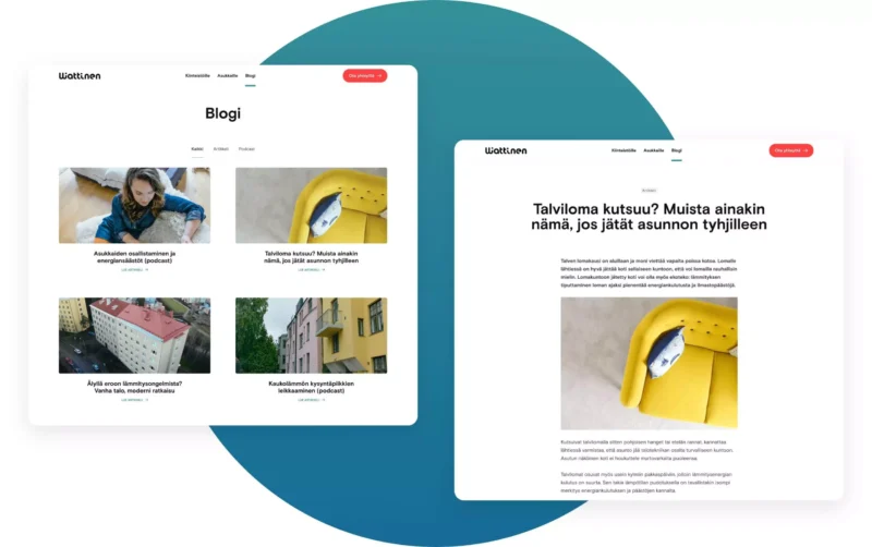 Two website mockups on a teal circular background: left mockup shows a blog listing page with four thumbnail images and short titles in a clean card layout, right mockup shows an individual blog post with a hero photo of a yellow sofa holding a small white object and a Finnish headline; white cards with minimal navigation and a red call-to-action button.